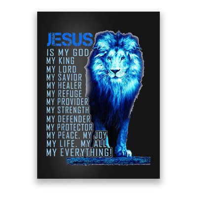 Lion Christian Jesus Is My God King Lord And Savior Poster