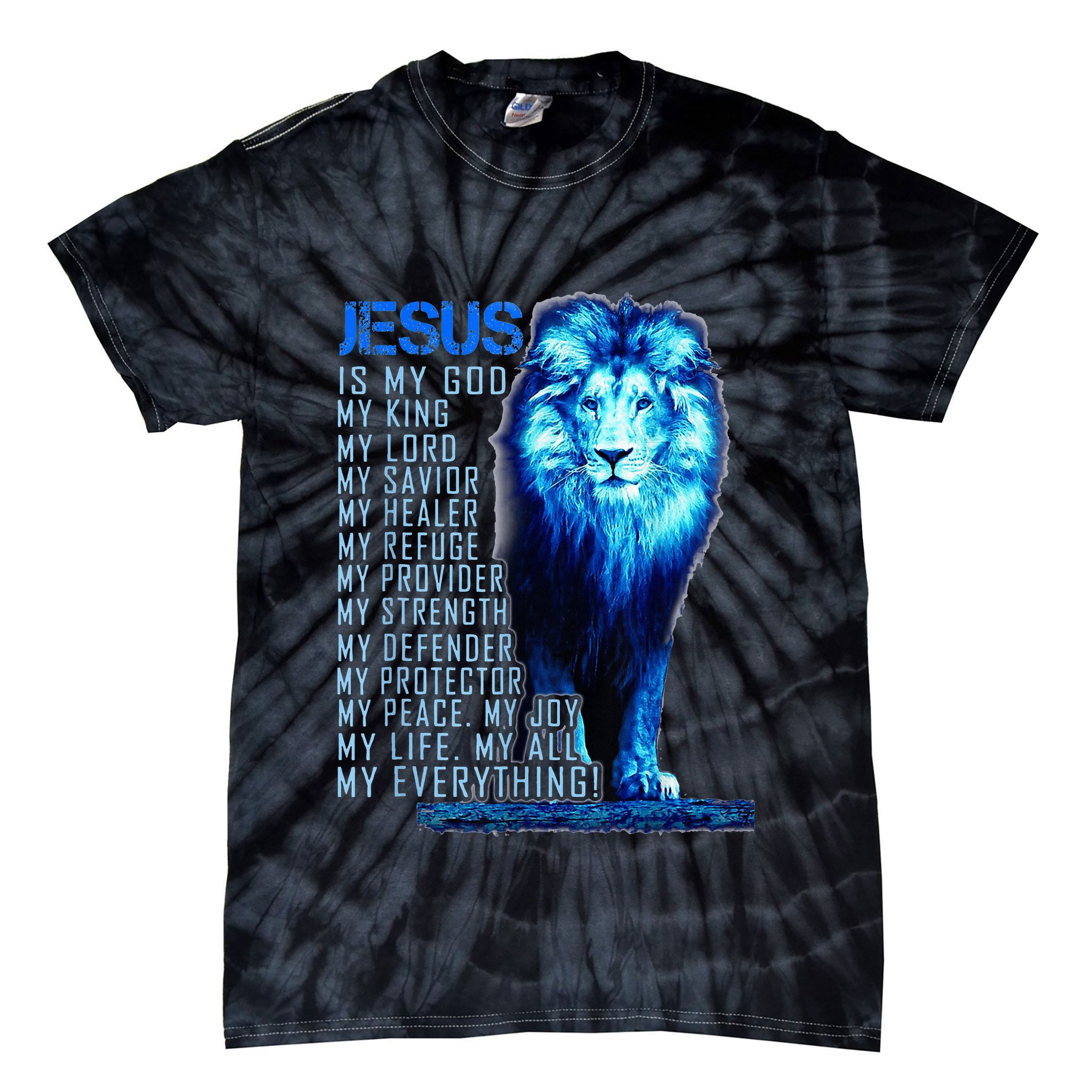 Lion Christian Jesus Is My God King Lord And Savior Tie-Dye T-Shirt
