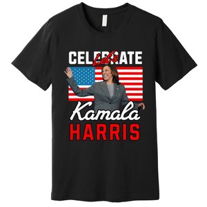 LetS Celebrate Kamala Harris 2024 Premium T-Shirt