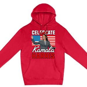 LetS Celebrate Kamala Harris 2024 Premium Pullover Hoodie