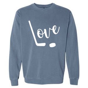 Love Cute Lettering With Hockey Stick And Puck Gift Design Gift Garment-Dyed Sweatshirt