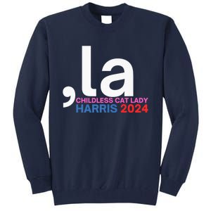  La Cat Ladies For Kamala Funny Cat 2024 President Kamalaharris Tall Sweatshirt