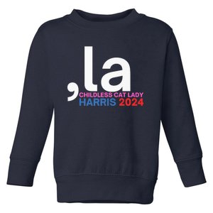  La Cat Ladies For Kamala Funny Cat 2024 President Kamalaharris Toddler Sweatshirt