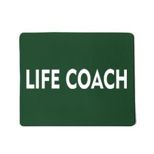 Life Coach Mousepad