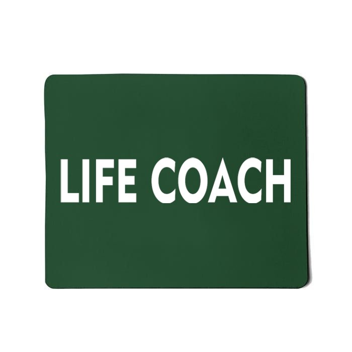 Life Coach Mousepad