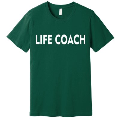 Life Coach Premium T-Shirt