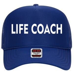 Life Coach High Crown Mesh Back Trucker Hat