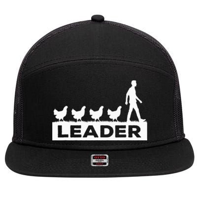 Leader Chicken Leading Chicken Owner Chicken Leadership 7 Panel Mesh Trucker Snapback Hat