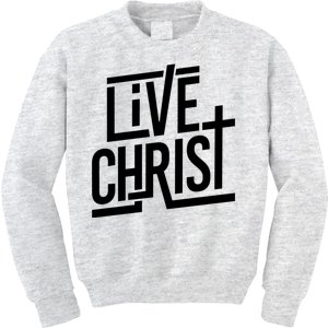 Live Christ Kids Sweatshirt