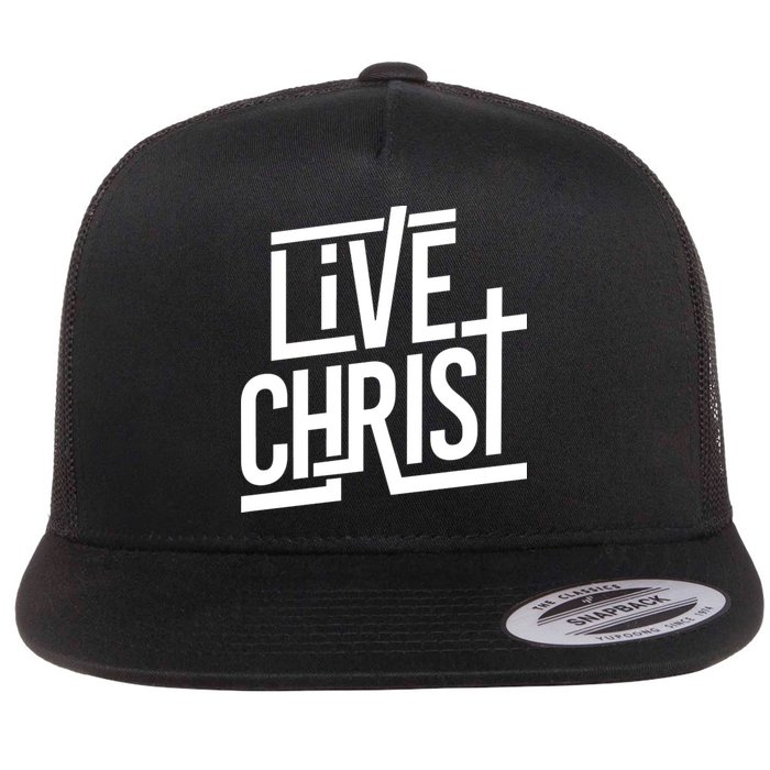 Live Christ Flat Bill Trucker Hat