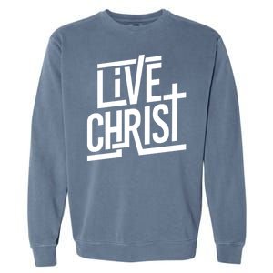 Live Christ Garment-Dyed Sweatshirt