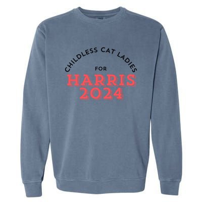 Less Cat Ladies For Kamala Harris 2024 Gift Garment-Dyed Sweatshirt