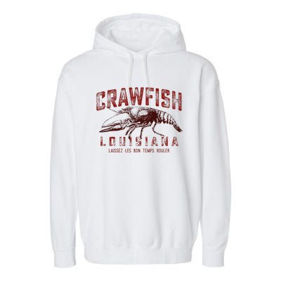 Louisiana Crawfish Laissez Les Bon Temps Rouler Garment-Dyed Fleece Hoodie