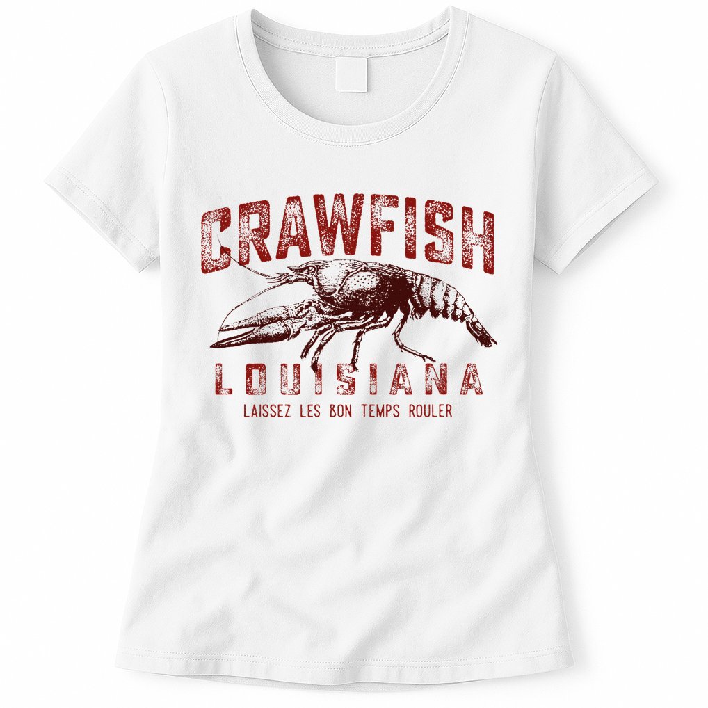 Louisiana Crawfish Laissez Les Bon Temps Rouler Womens T-Shirt