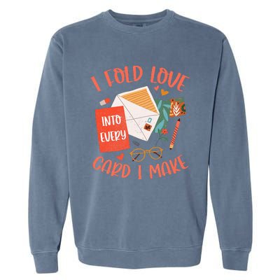 Love Card Making Cute Hobby Crafting Scrapbooking Crafter Garment-Dyed Sweatshirt