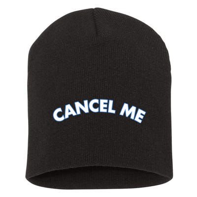 Lilybchapman Cancel Me Short Acrylic Beanie