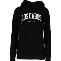 Los Cabos Mexico Vacation Varsity Style Travel Trip Group Womens Funnel Neck Pullover Hood