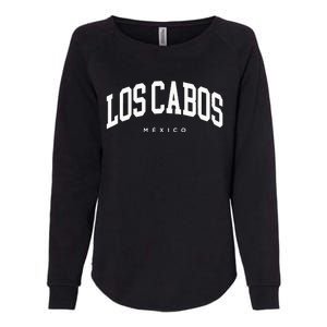 Los Cabos Mexico Vacation Varsity Style Travel Trip Group Womens California Wash Sweatshirt