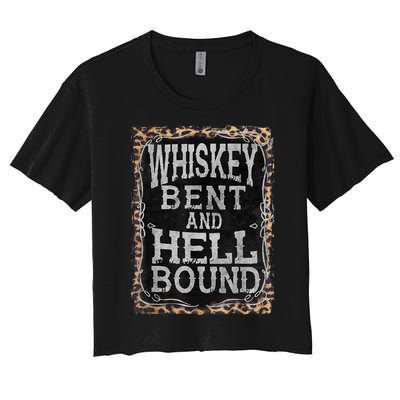 Leopard Country Music Whiskey Bent And Hell Bound Women's Crop Top Tee