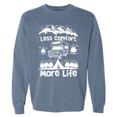 Less Comfort More Of Life Camper Van Bus Gift Garment-Dyed Sweatshirt