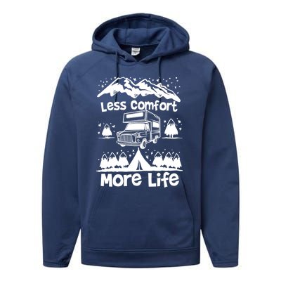 Less Comfort More Of Life Camper Van Bus Gift Performance Fleece Hoodie