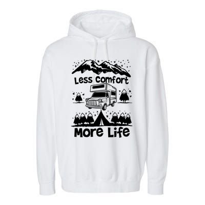 Less Comfort More Of Life Camper Van Bus Gift Garment-Dyed Fleece Hoodie