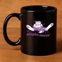 Lazy Cat Maybe Never Funny 11oz C Handle Ceramic Mug