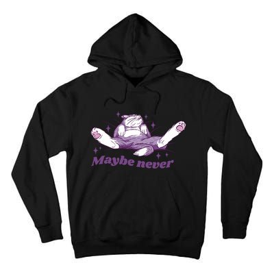 Lazy Cat Maybe Never Funny Tall Hoodie