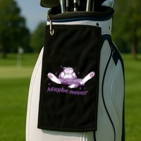 Lazy Cat Maybe Never Funny Golf Towel