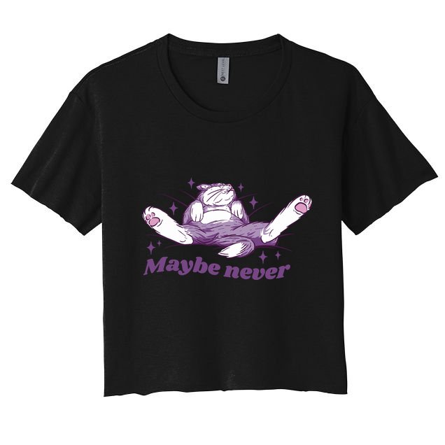 Lazy Cat Maybe Never Funny Crop Top