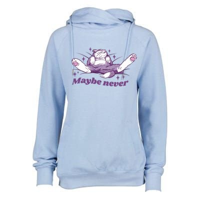 Lazy Cat Maybe Never Funny Womens Funnel Neck Pullover Hood