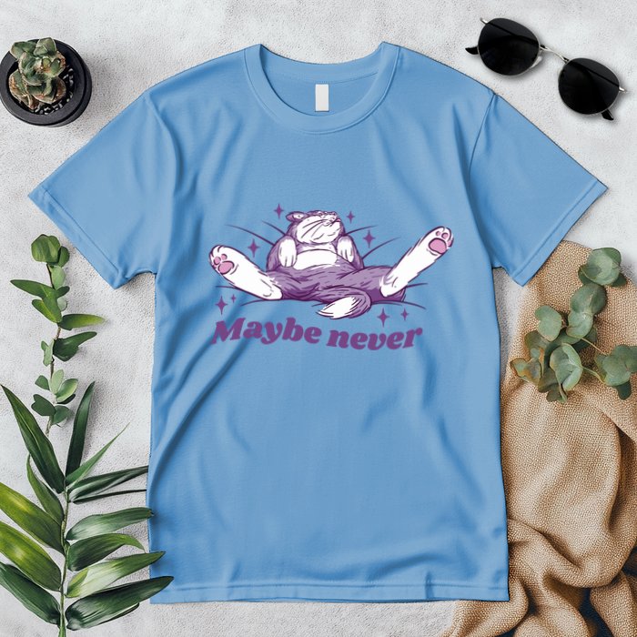 Lazy Cat Maybe Never Funny Premium T-Shirt