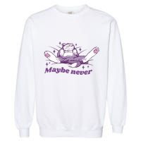 Lazy Cat Maybe Never Funny Garment-Dyed Sweatshirt
