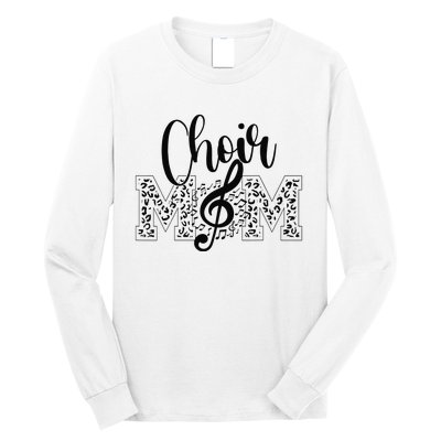 Leopard Choir Mom Choir Mama Choir Mom Gift Long Sleeve Shirt