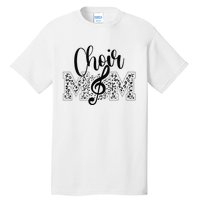 Leopard Choir Mom Choir Mama Choir Mom Gift Tall T-Shirt