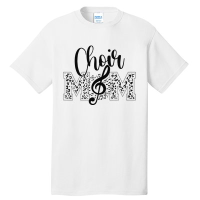 Leopard Choir Mom Choir Mama Choir Mom Gift Tall T-Shirt