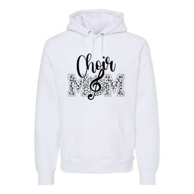 Leopard Choir Mom Choir Mama Choir Mom Gift Premium Hoodie