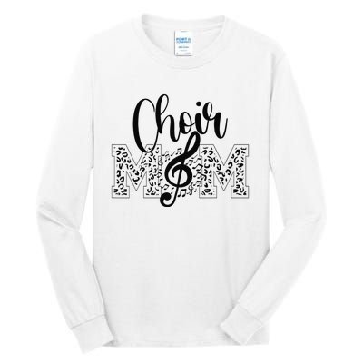 Leopard Choir Mom Choir Mama Choir Mom Gift Tall Long Sleeve T-Shirt