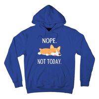 Lazy Corgi Nop Not Today Funny Corgi Dog Lovers Gift Great Gift Hoodie