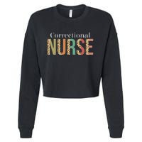 Leopard Correctional Nurse for Student  Cropped Pullover Crew