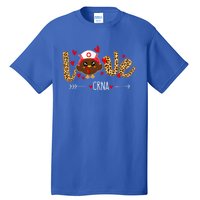 Love Crna Nurse Leopard Thanksgiving Cute Turkey Nursing Funny Gift Tall T-Shirt