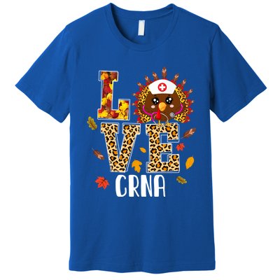 Love Crna Nurse Leopard Turkey Leopard Nursing Thanksgiving Funny Gift Premium T-Shirt