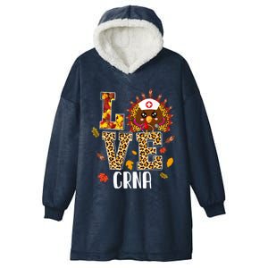 Love Crna Nurse Leopard Turkey Leopard Nursing Thanksgiving Funny Gift Hooded Wearable Blanket