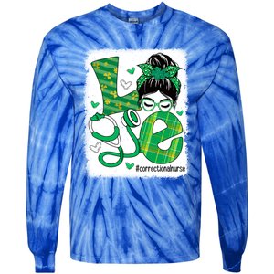 Love Correctional Nurse Life Bleached Messy Bun Irish Nurse Gift Tie-Dye Long Sleeve Shirt