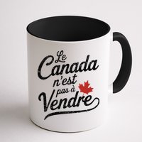 Le Canada Nest Pas A Vendre Canada Is Not For Sale Mug