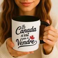 Le Canada Nest Pas A Vendre Canada Is Not For Sale Mug