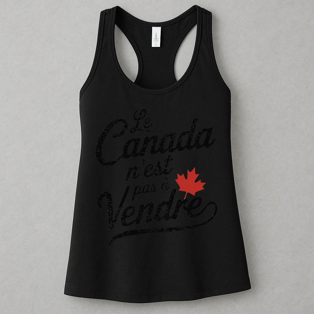 Le Canada Nest Pas A Vendre Canada Is Not For Sale Womens Tank Top