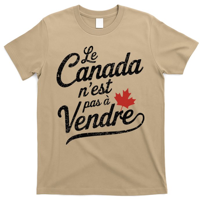 Le Canada Nest Pas A Vendre Canada Is Not For Sale T-Shirt