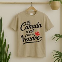 Le Canada Nest Pas A Vendre Canada Is Not For Sale T-Shirt