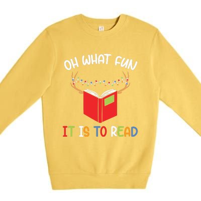 Librarian Christmas Oh What Fun Books Gift Funny Xmas Holiday Premium Crewneck Sweatshirt